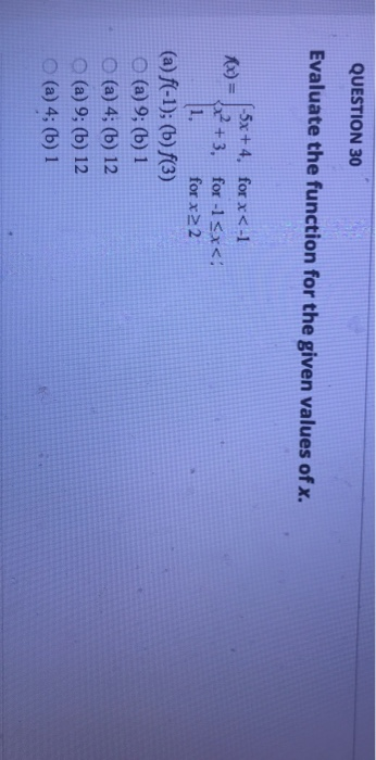 Solved Question 30 Evaluate The Function For The Given Chegg Com