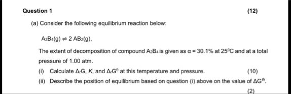Solved Question 1(12)(a) ﻿Consider the following equilibrium | Chegg.com