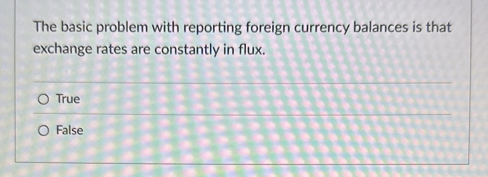 Solved The basic problem with reporting foreign currency | Chegg.com