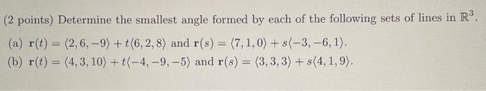 Solved (2 points) Determine the smallest angle formed by | Chegg.com
