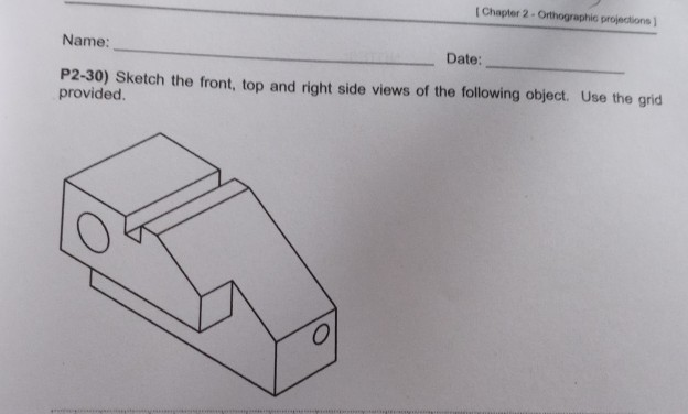 Solved P2-26) Sketch the front, top and right side views of | Chegg.com