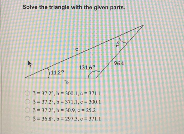 Solved Solve the triangle with the given parts. | Chegg.com