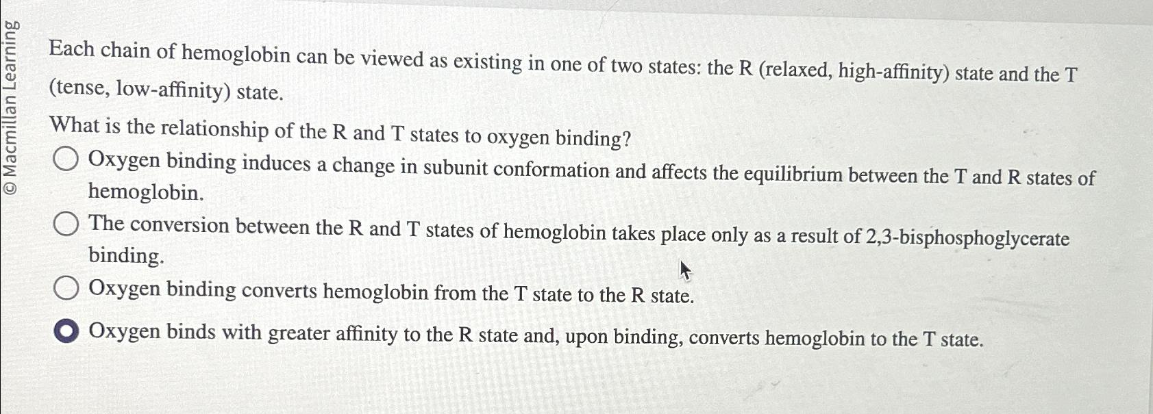 Solved Each chain of hemoglobin can be viewed as existing in | Chegg.com