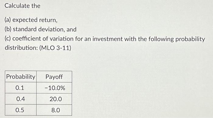 Solved Calculate The (a) Expected Return, (b) Standard | Chegg.com