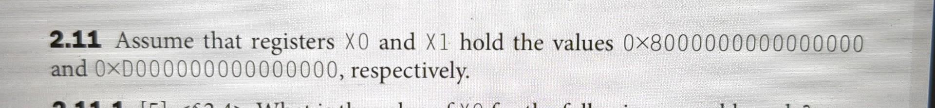2.11 Assume that registers X0 and X1 hold the values | Chegg.com