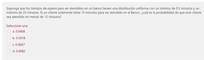 Solved Suponga Que Los Tiempos De Espera Para Ser Atendidos | Chegg.com