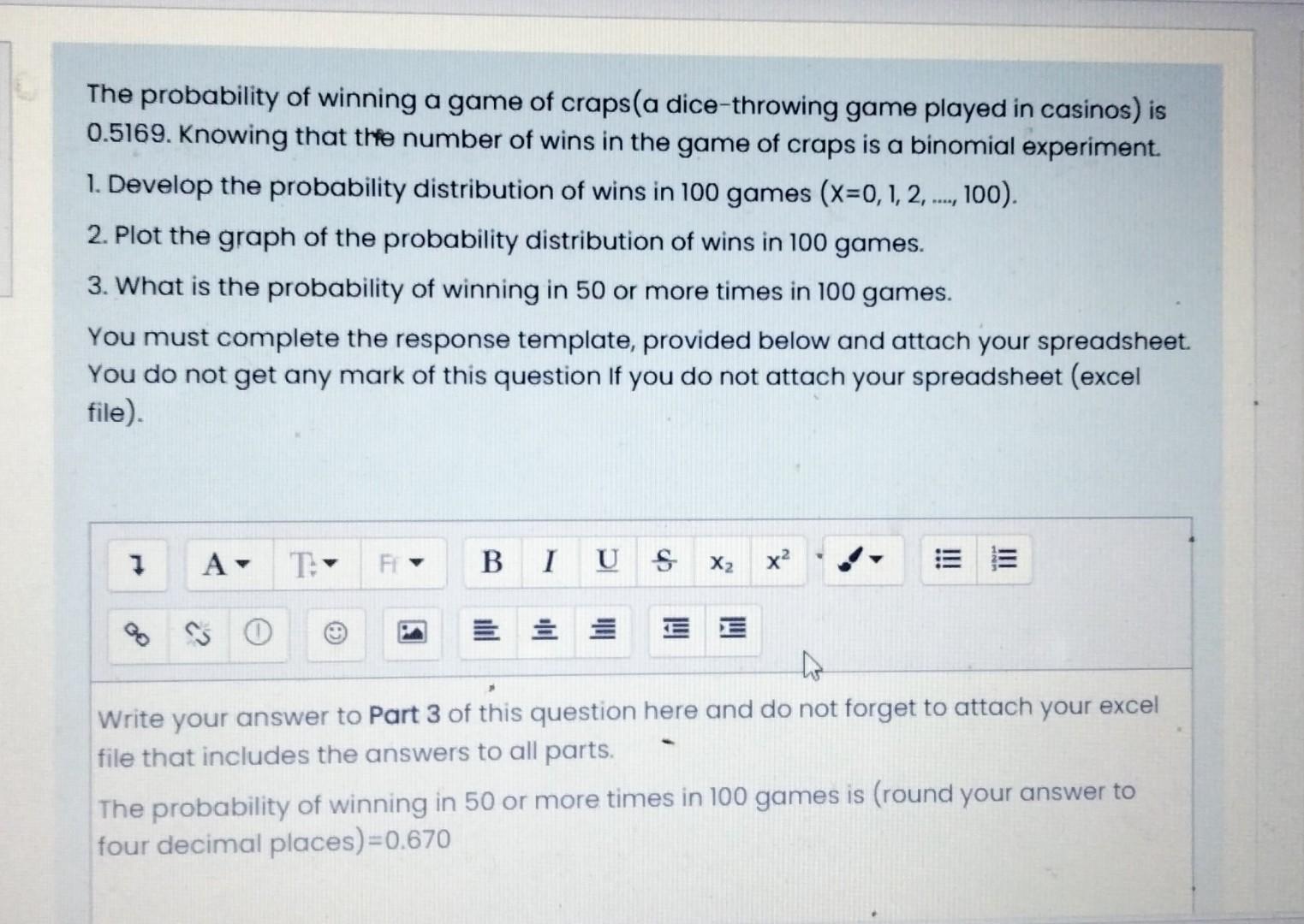Solved The probability of winning a game of craps (a