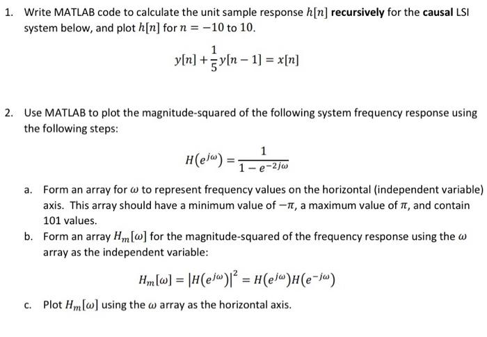 Solved Write MATLAB code to calculate the unit sample | Chegg.com