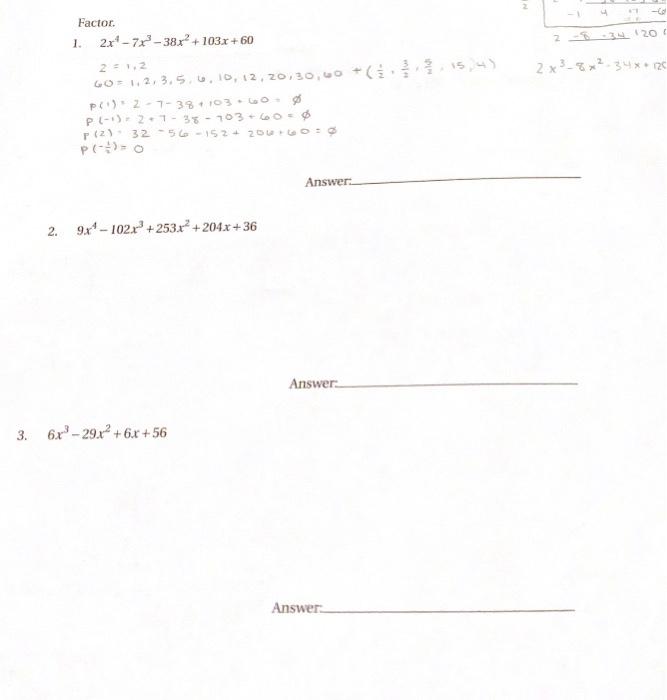 Solved Factor 1 1 2x4−7x3−38x2 103x 60 2 1 2