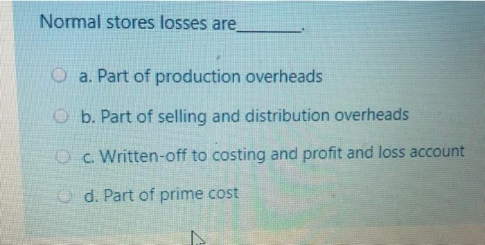 solved-normal-stores-losses-are-o-a-part-of-production-chegg