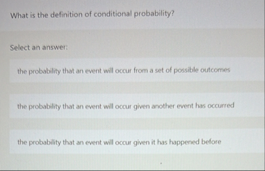 Solved What is the definition of conditional | Chegg.com
