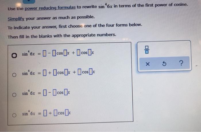 Solved Use the power reducing formulas to rewrite sin 6r in | Chegg.com