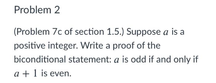 Solved Problem 2 (Problem 7c of section 1.5.) Suppose a is a | Chegg.com