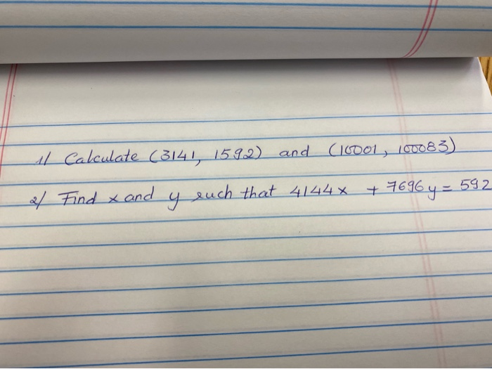 Solved 11 Calculate (3141, 1592) and (10001 , 100083)_ al | Chegg.com