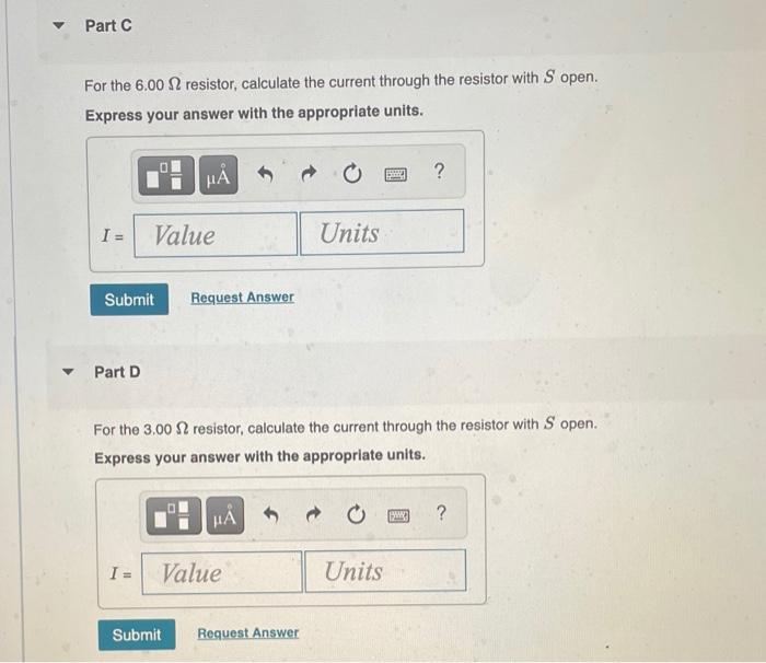 For the \( 6.00 \Omega \) resistor, calculate the current through the resistor with \( S \) open. Express your answer with th