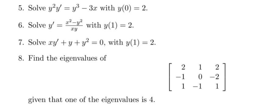 Solved 5. Solve y2y′=y3−3x with y(0)=2. 6. Solve y′=xyx2−y2 | Chegg.com