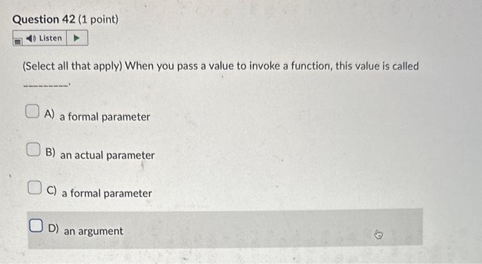 Solved (Select all that apply) When you pass a value to | Chegg.com
