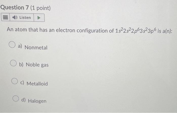 Solved An Atom That Has An Electron Configuration Of | Chegg.com