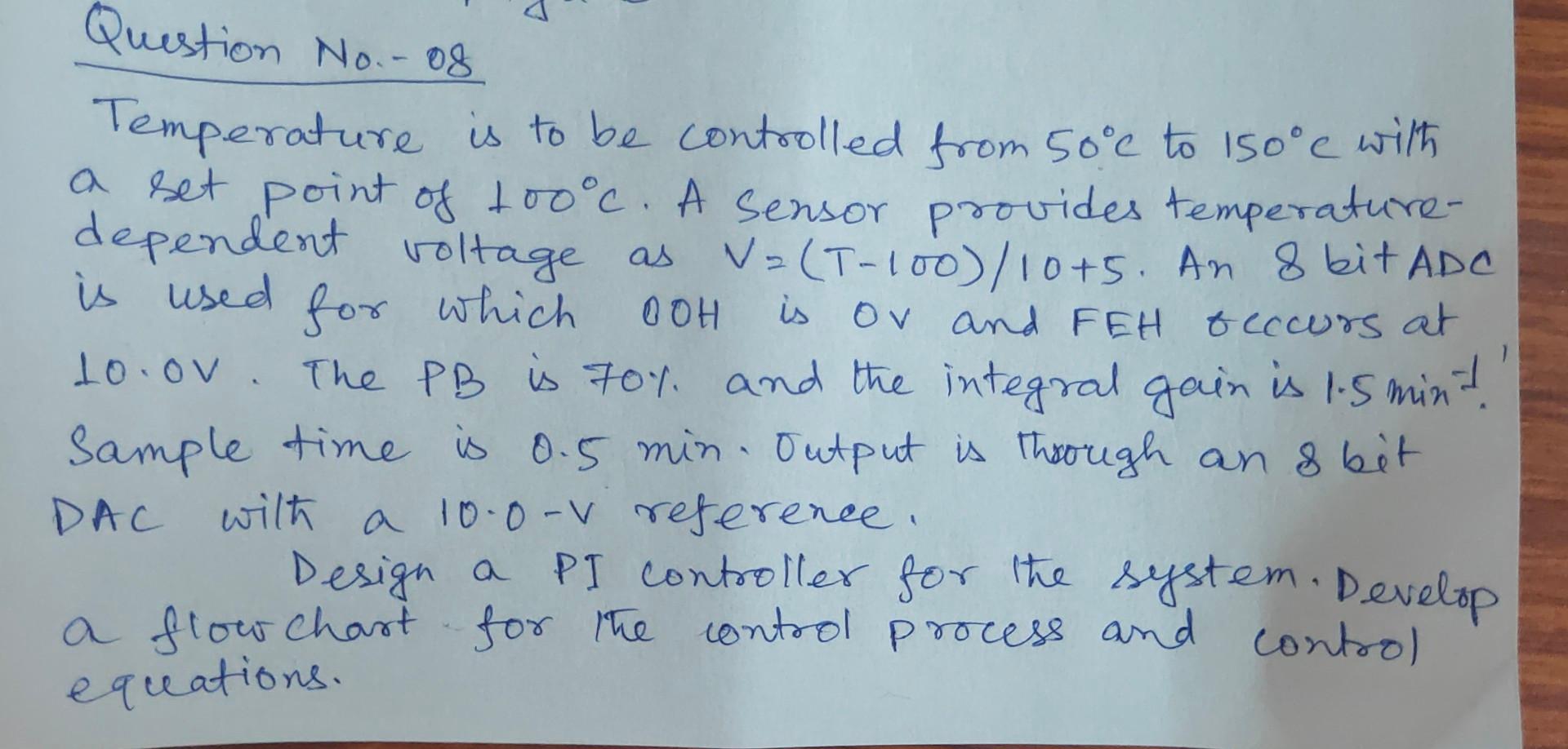 Temperature Controls Answer Key Qustion No.- 08 Temperature is to be controlled from | Chegg.com