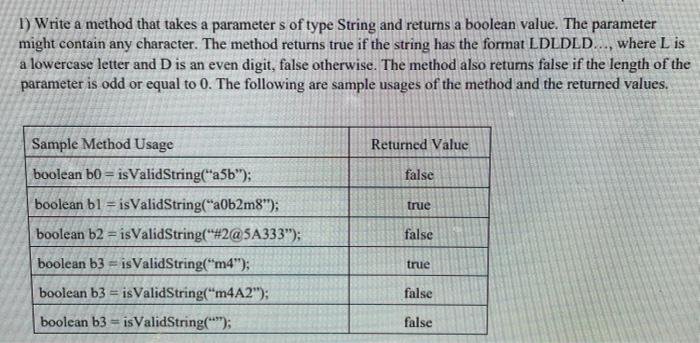 Solved 1) Write a method that takes a parameters of type | Chegg.com