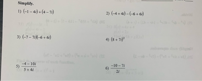 Solved Simplify. 1) (-1– 4i) +(4 – 7:) 2) (-4+ 41) – (-6 + | Chegg.com