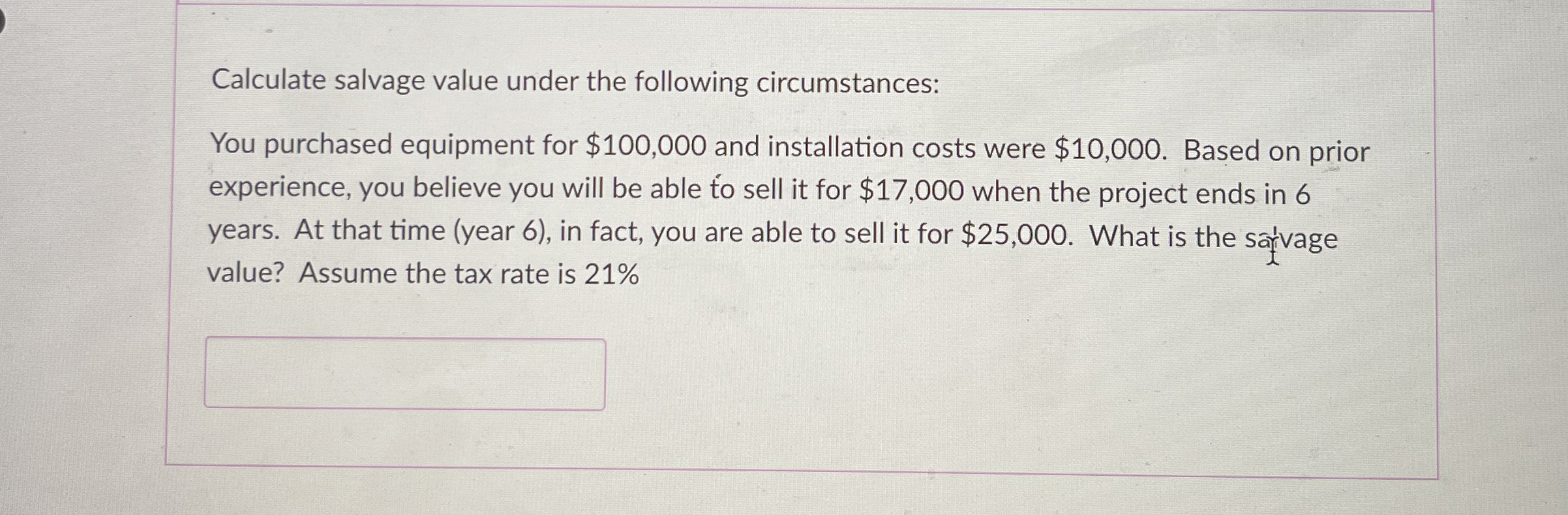 Solved Calculate salvage value under the following