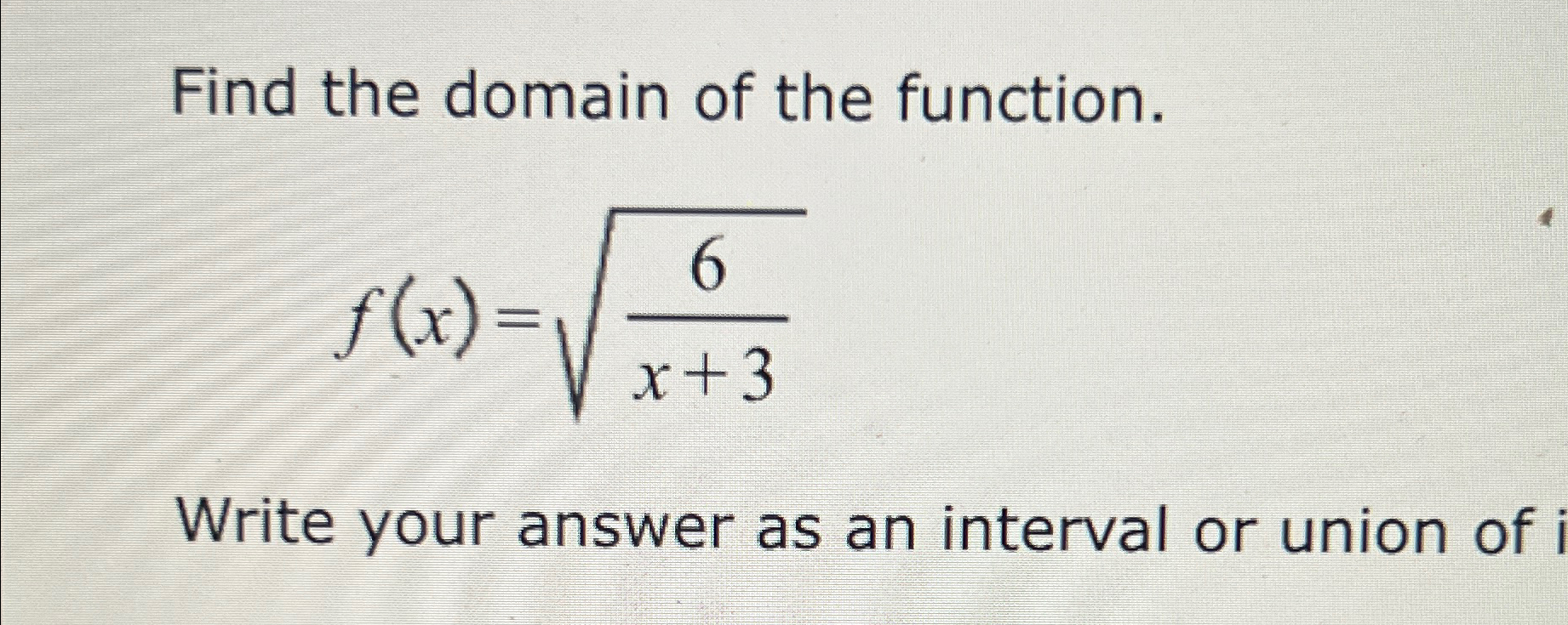 Solved Domain Find the domain of the | Chegg.com