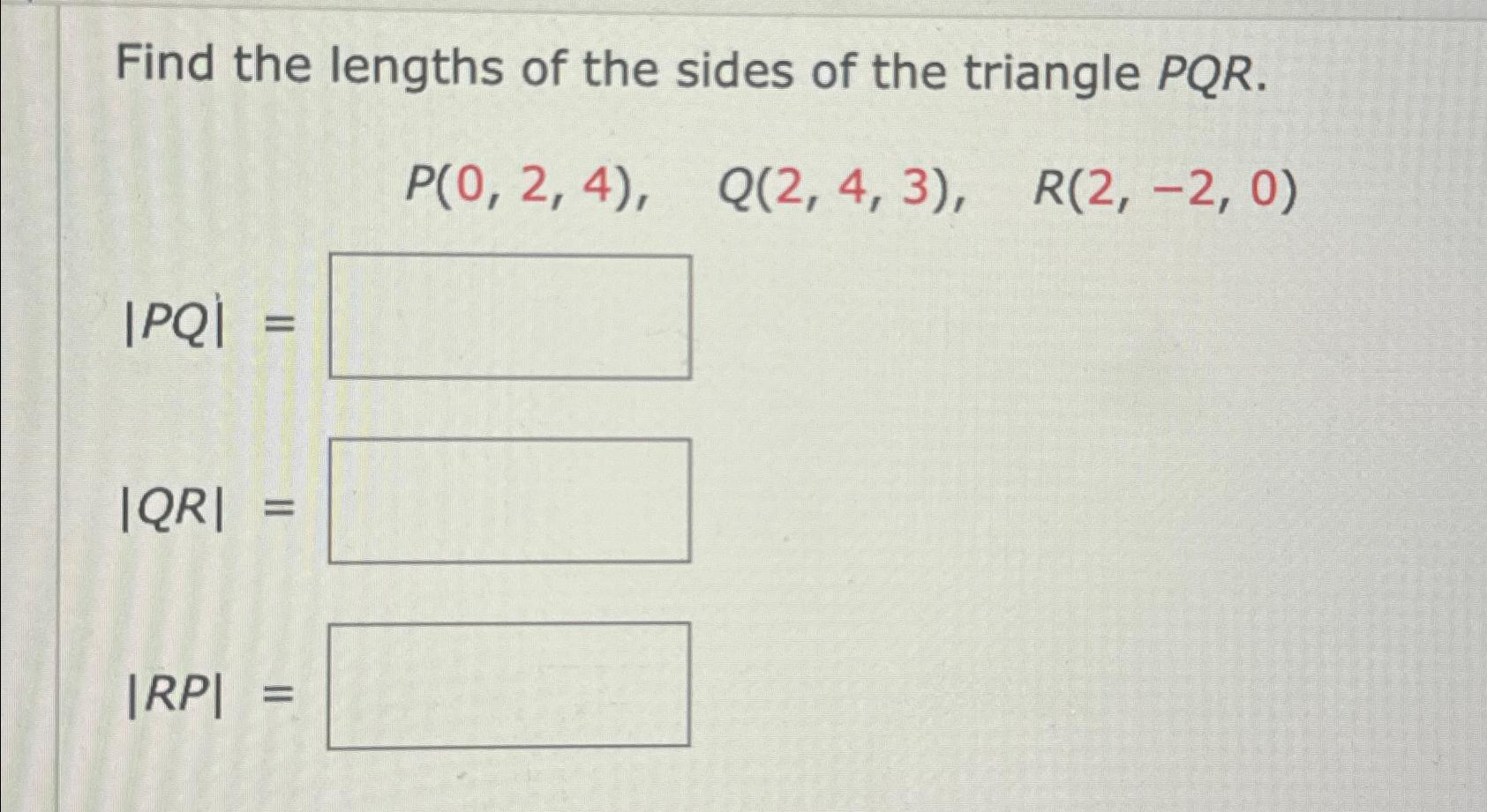 Solved Find The Lengths Of The Sides Of The Triangle Chegg Com