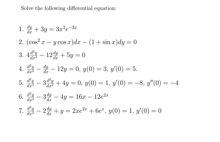 Solved Solve the following differential equation: 1. dy + 3y | Chegg.com