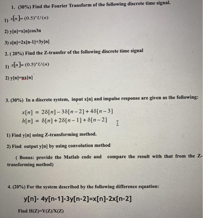 Solved 1. (30%) Find the Fourier Transform of the following | Chegg.com