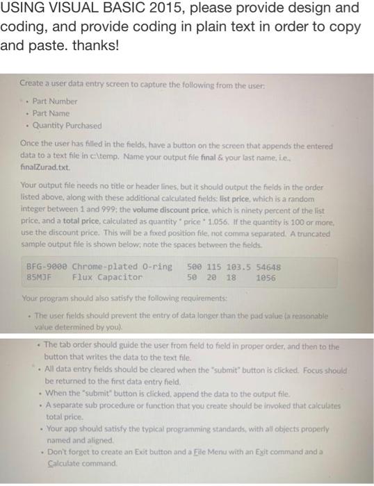 Solved USING VISUAL BASIC 2015, please provide design and | Chegg.com