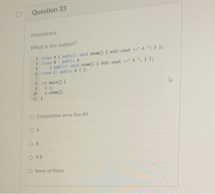 Solved Question 32 Virtual Function What is the output of | Chegg.com