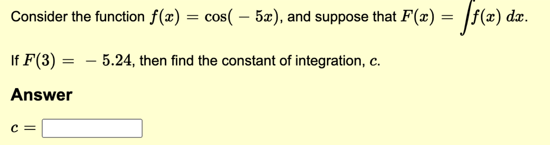 Solved Consider the function f(x)=cos(-5x), ﻿and suppose | Chegg.com