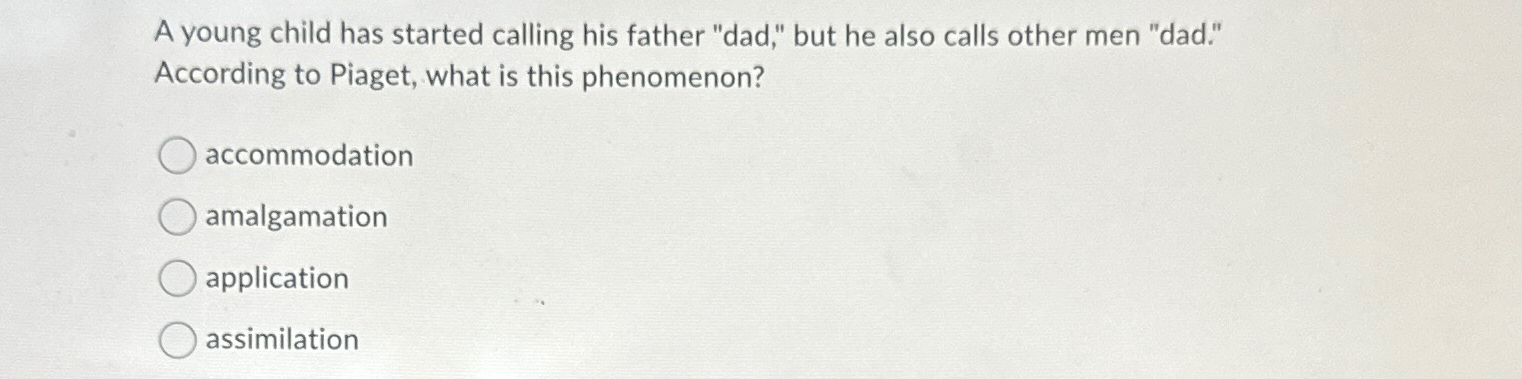 Solved A young child has started calling his father