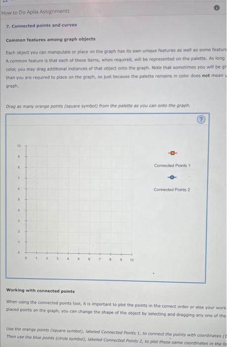 7. Connected points and curves
Common features among graph objects
Each object you con manipulate or place on the graph has i