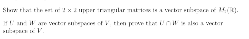 Solved Show that the set of 2×2 upper triangular matrices is | Chegg.com