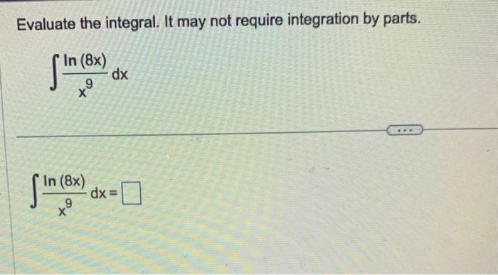 Solved Evaluate the integral. It may not require integration | Chegg.com