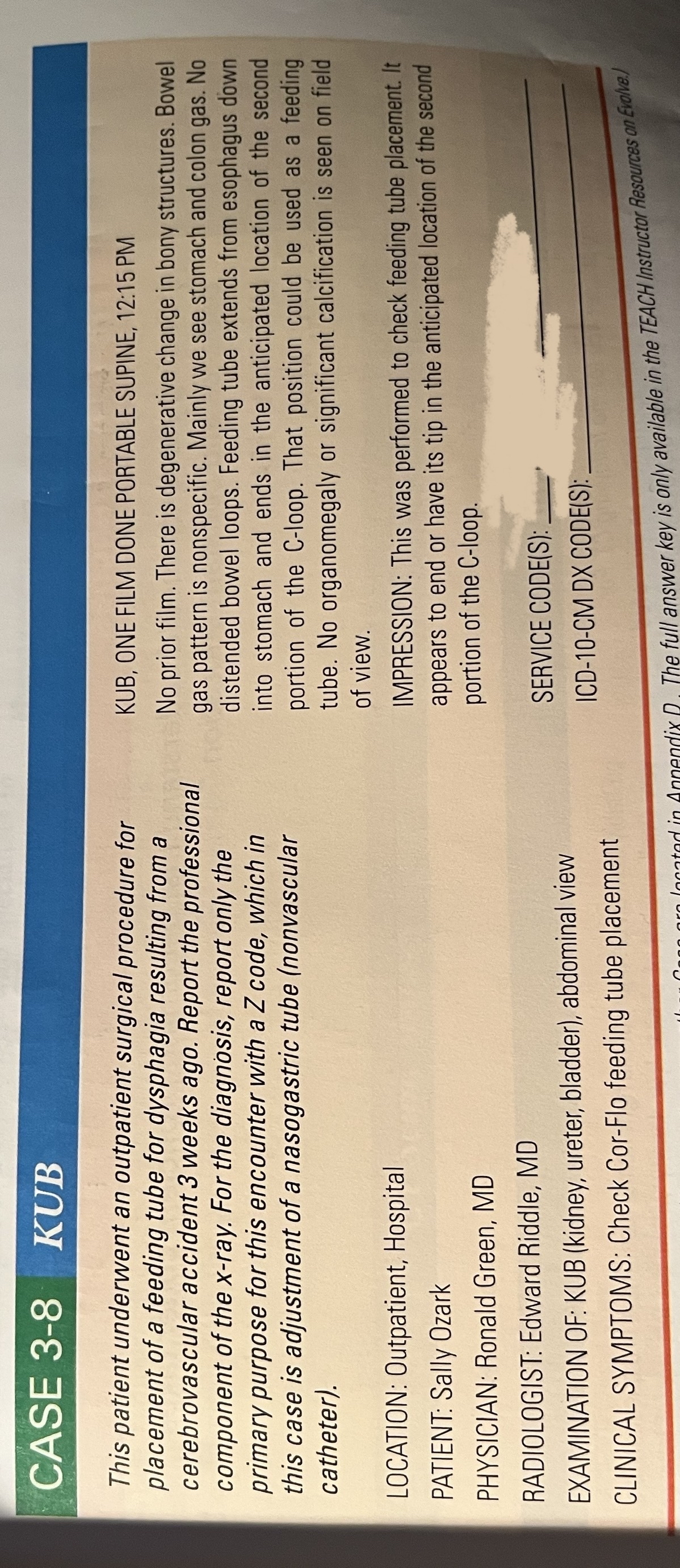 Solved CASE 3-8 ﻿KUBThis patient underwent an outpatient | Chegg.com