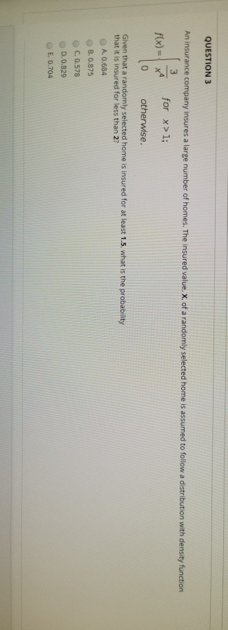 Solved Question 3 An Insurance Company Insures A Large Chegg Com