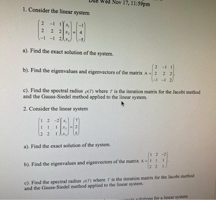 Solved Wed Nov 17, 11:59pm 1. Consider the linear system 2 | Chegg.com