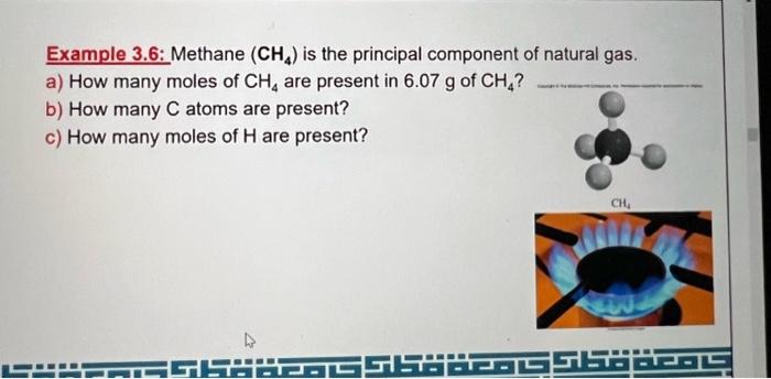 Solved Example 3.6: Methane (CH4) is the principal component | Chegg.com