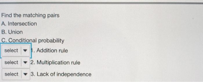 Solved An Event A Is Independent Of An Event B If A. The | Chegg.com