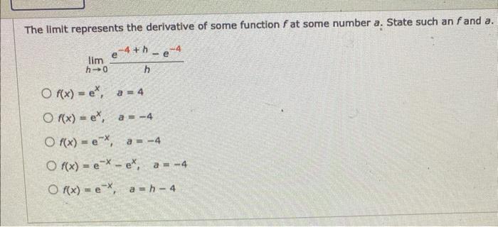 Solved The limit represents the derivative of some function | Chegg.com