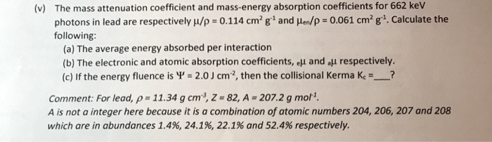 (v) The mass attenuation coefficient and mass-energy | Chegg.com