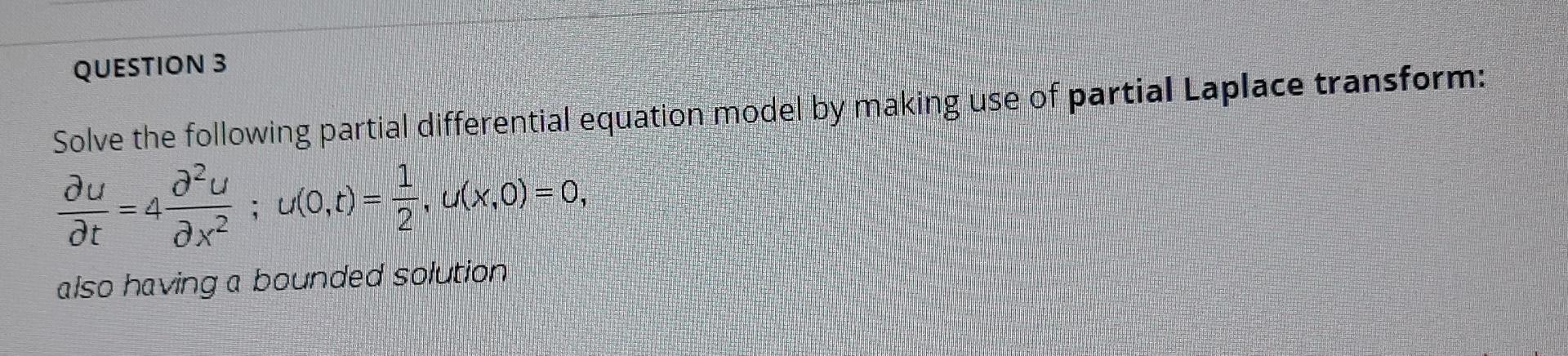 Solved QUESTION 3 Solve the following partial differential | Chegg.com
