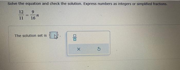 Solved Solve the equation and check the solution. Express | Chegg.com