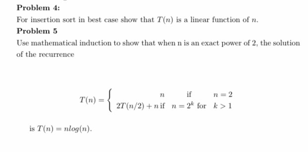 Solved Problem 4: For insertion sort in best case show that | Chegg.com