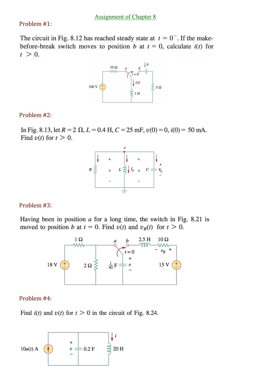 Solved Assignment Of Chapter 8 Problem #1: The Circuit In | Chegg.com