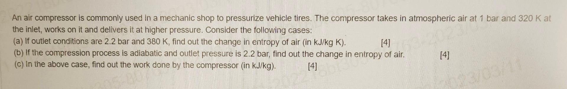 Solved An air compressor is commonly used in a mechanic shop | Chegg.com