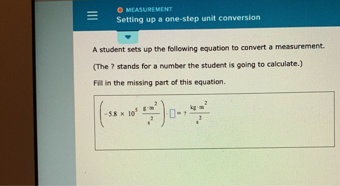 Solved O MEASUREMENT Setting Up A One-step Unit Conversion A | Chegg.com